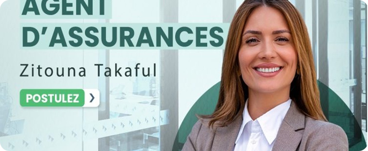 Devenez Agent d’Assurances Zitouna Takaful